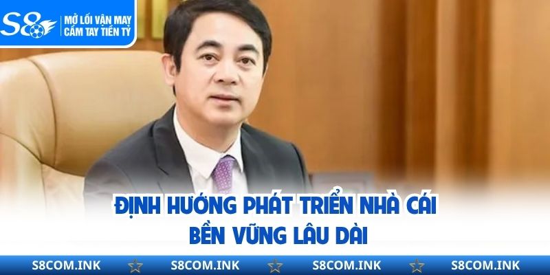 Định hướng phát triển nhà cái bền vững lâu dài