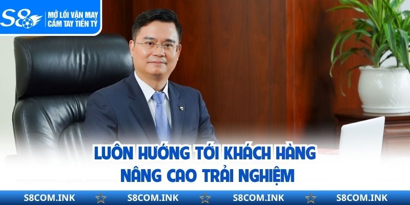 Luôn hướng tới khách hàng nâng cao trải nghiệm